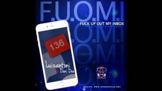 Fuomi  Luizantoni Ft Dani Dee prod By Crystol U0026 Kam Yadier