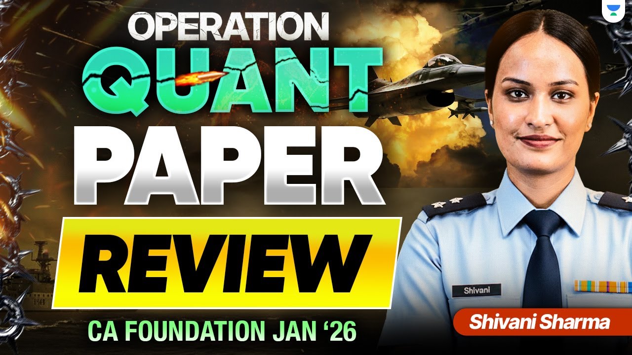 Quantitative Aptitude Paper Review | CA Foundation Jan'26 | Shivani Sharma