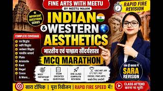 🔥 Indian & Western Aesthetics MCQ Marathon | भारतीय एवं पाश्चात्य सौंदर्यशास्त्र महत्वपूर्ण प्रश्न |
