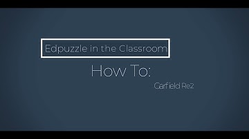 How to use EdPuzzle in the Classroom