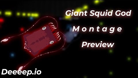 Giant Squid Deeeep.io Montage - Preview