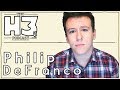 H3 Podcast #42 - Philip DeFranco