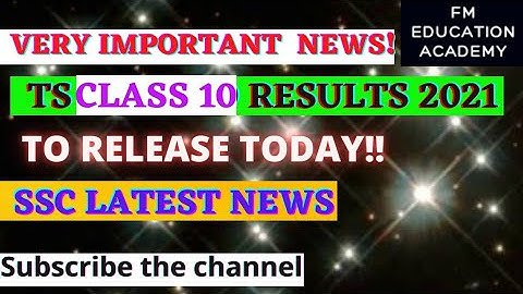 TS CLASS 10 SSC RESULTS TO BE DECLARED TODAY !!!