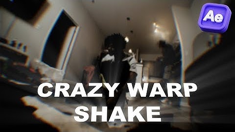 WARP SHAKE TUTORIAL (AFTER EFFECTS)