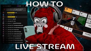 How to live stream in gorilla tag