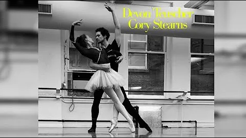 "THEME & VARIATIONS" | Devon Teuscher & Cory Stearns