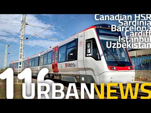 Canadian HSR News | Hydrogen Trains for Italy | Longest Metro Line in Turkey Opened | Urban News 116