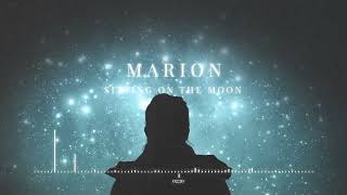 MARION - Sitting on the Moon | ChillStep