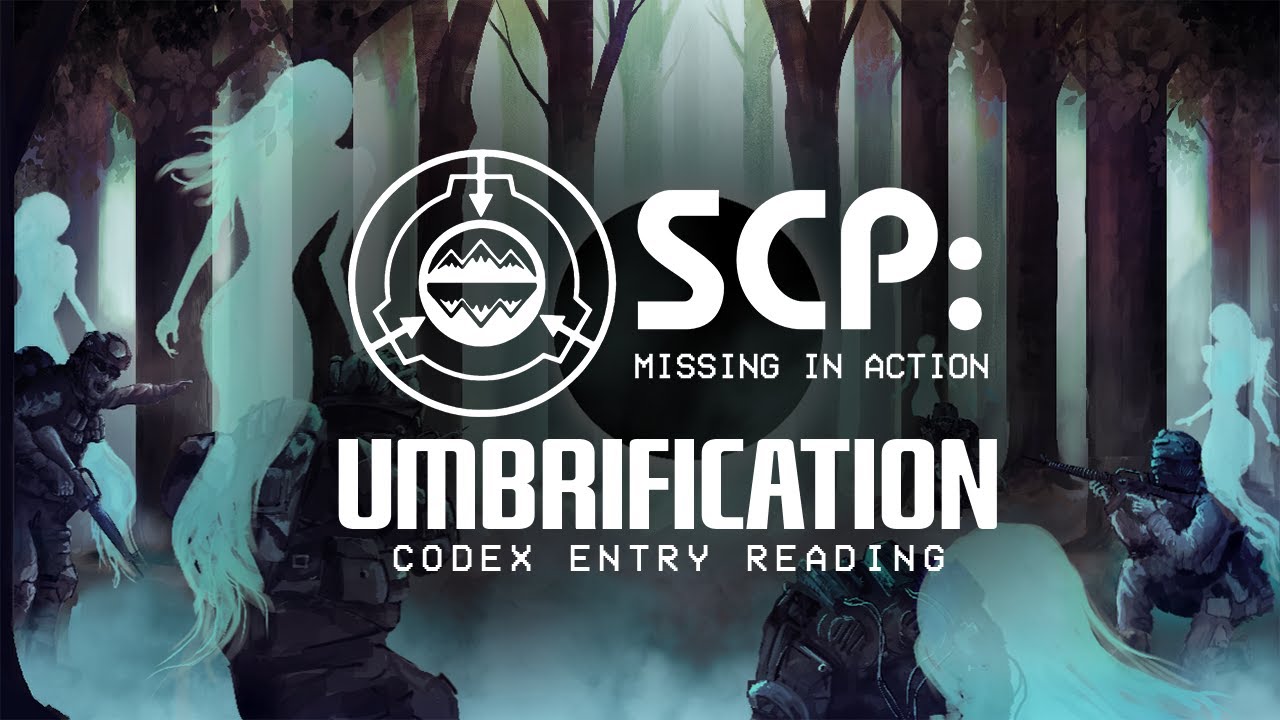 SCP: Missing in Action: Umbrification - Codex Entry Reading