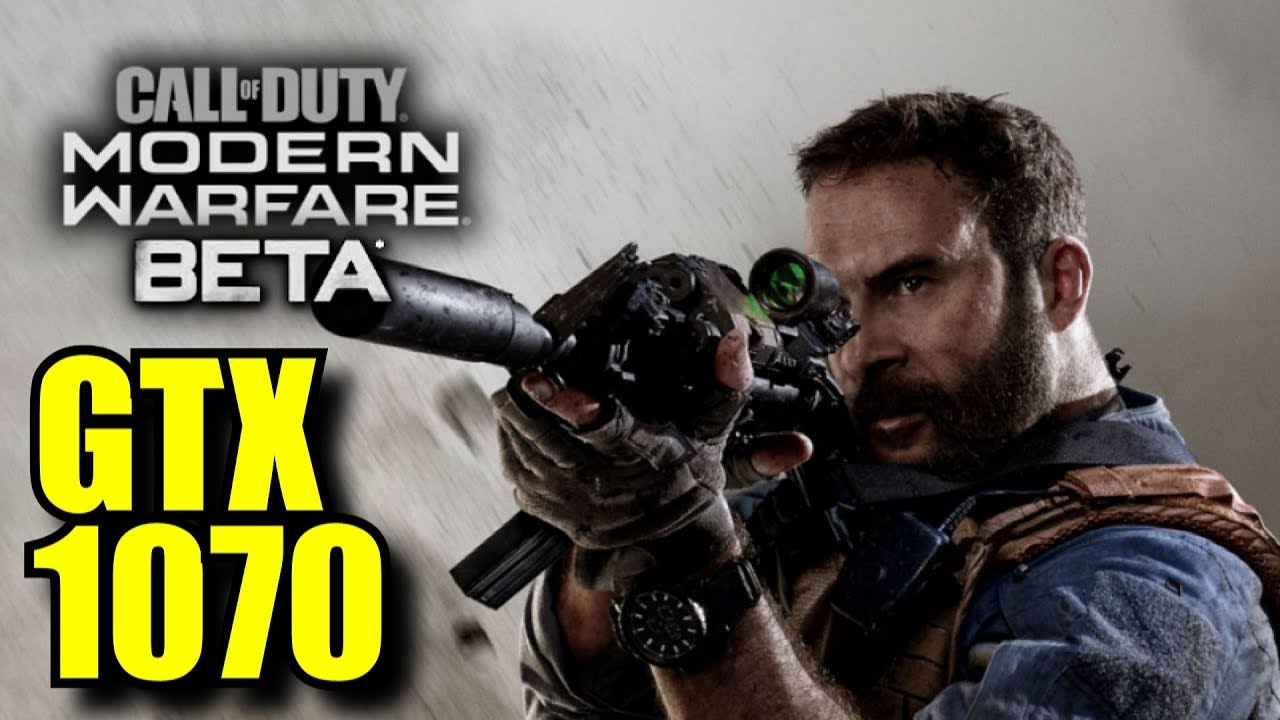 Call Of Duty Modern Warfare Gtx 1070 Call of Duty Modern Warfare GTX 1070 | 1080p Maxed Out | FRAME-RATE