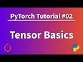 PyTorch Tutorial 02 - Tensor Basics