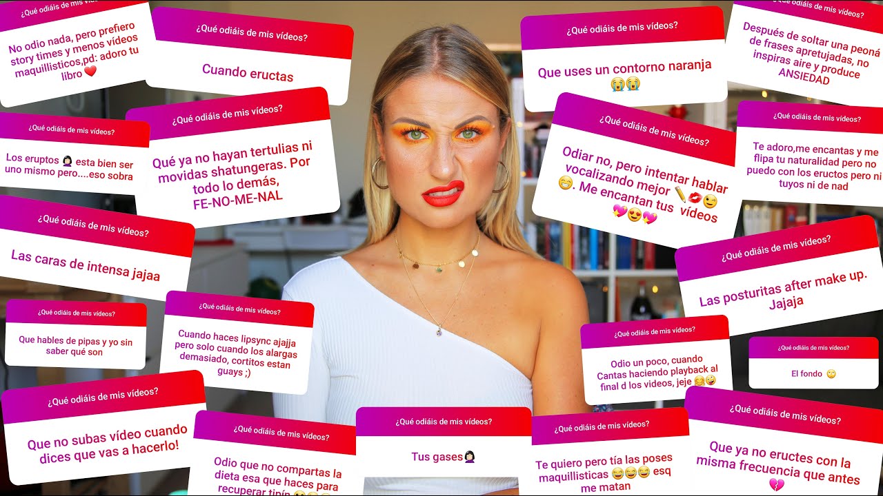 20 COSAS QUE ODIAN MIS SEGUIDORES SOBRE MI: todo lo que os molesta y perturba sobre LA SHATUNGA