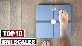 Best BMI Scale In 2025- Top 10 BMI Scales Review