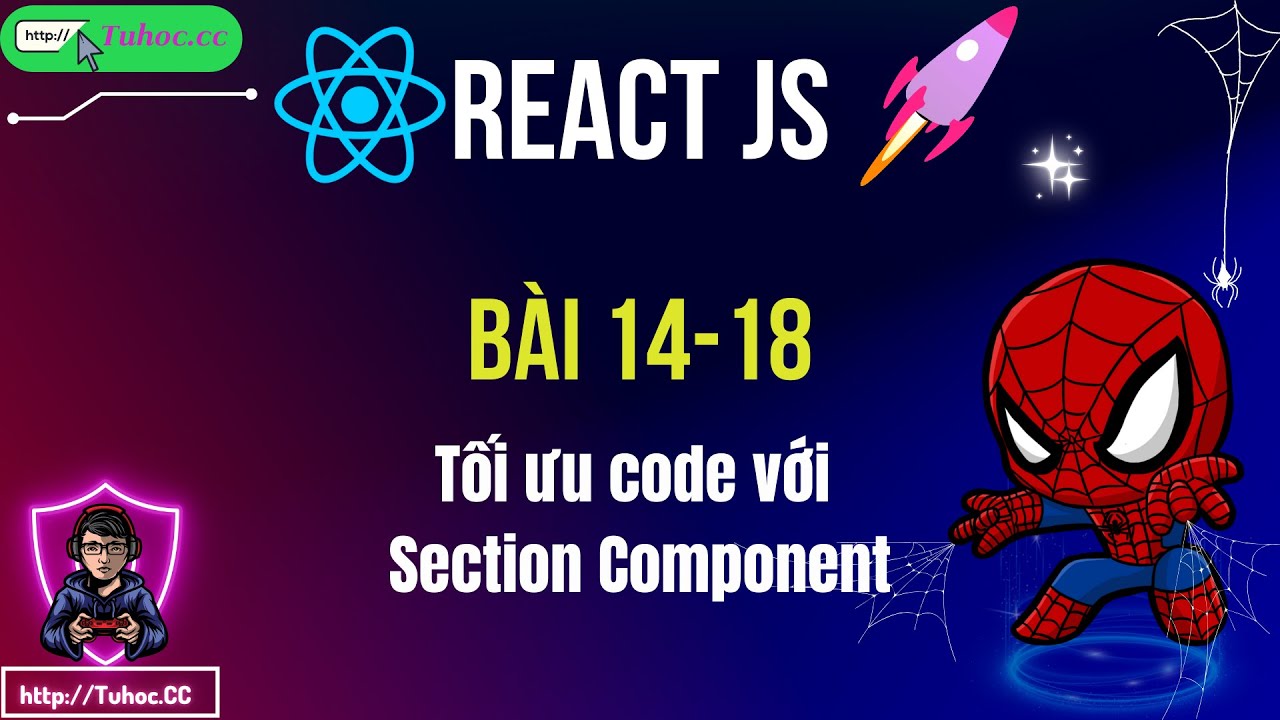 14.18 React Optimization Tối ưu code với Section Component - YouTube