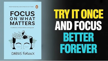Focus on What Matters By Darius Foroux | Book Summary in English | Audiobook Summary
