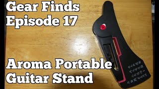 Gear Finds, Episode 17: Aroma Portable Guitar Stand