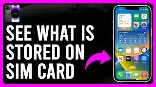 How To See What Is Stored On Sim Card On iPhone (Check Sim Your Card Information on iPhone)