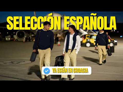 🇪🇸 ¡ESPAÑA YA ESTÁ EN CROACIA! ✈️ La Roja aterriza en SPLIT para el duelo ante 🇭🇷