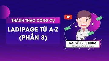 BÀI 3-TỰ HỌC LANDING PAGE: Hướng dẫn tạo Shape và gắn mã HLML vào Landing page
