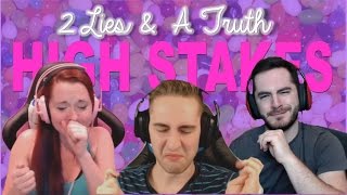 HIGH STAKES: 2 Lies and a Truth (Bean Boozled!)