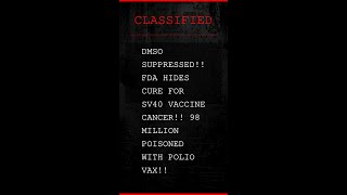 DMSO SUPPRESSED!! FDA HIDES CURE FOR SV40 VACCINE CANCER!! 98 MILLION POISONED WITH POLIO  #Shorts