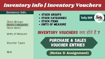 Tally ERP.9 Part- 18 | Inventory Vouchers/ Info in Tally ERP.9 | Purchase & Sales Vouchers Entry