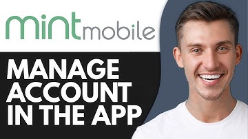 HOW TO MANAGE YOUR ACCOUNT IN THE MINT MOBILE APP (2025)