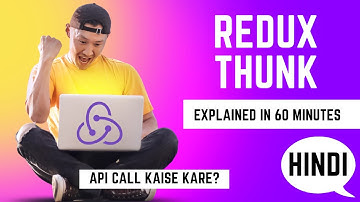 Redux Thunk explained in Hindi |API call with Redux Thunk | react-redux | Redux