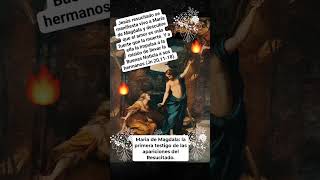 LA PRIMERA TESTIGO DE LAS APARICIONES DEL RESUCITADO: MARÍA DE MAGDALA.