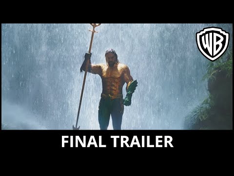 AQUAMAN - Final Trailer