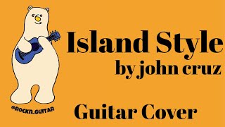 Video thumbnail of "Island Style-John Cruz-Fingerstyle guitar"