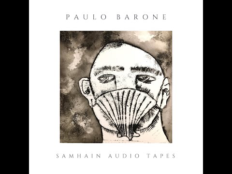 Paulo Barone - Samhain Audio Tapes