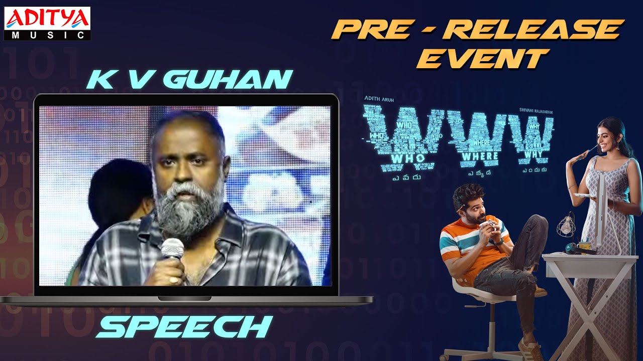 Director K V Guhan Speech | WWW Pre-Release Event | Adith Arun | Shivani Rajashekar |  Simon K King