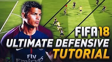 FIFA 18 ULTIMATE DEFENDING TUTORIAL! HOW TO PRESSURE, IMPROVE INTERCEPTIONS, & MAKE BETTER TACKLES!