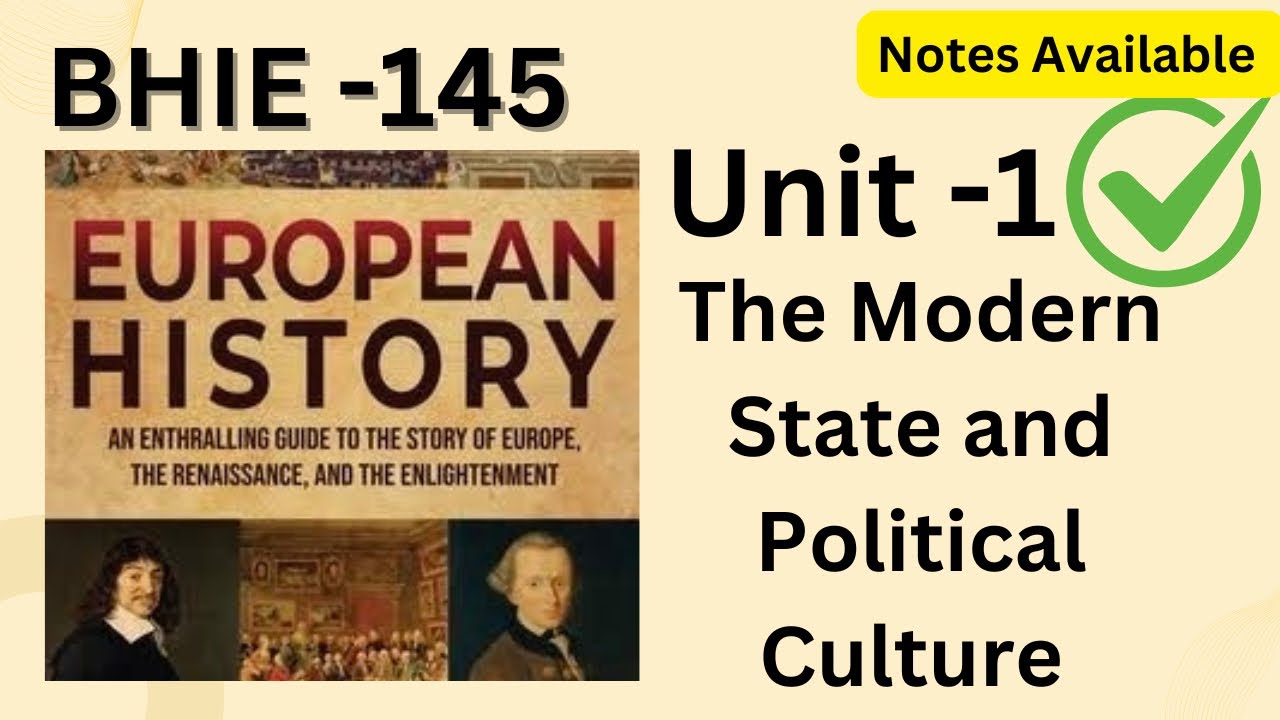 BHIE -145 \\ Unit -1 The Modern State and Political Culture #ignou # ...