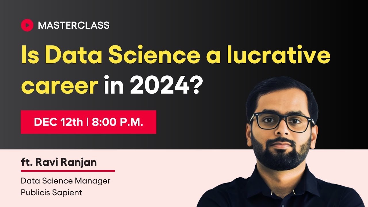 Masterclass Event - Is Data Science a lucrative career for 2024? - YouTube