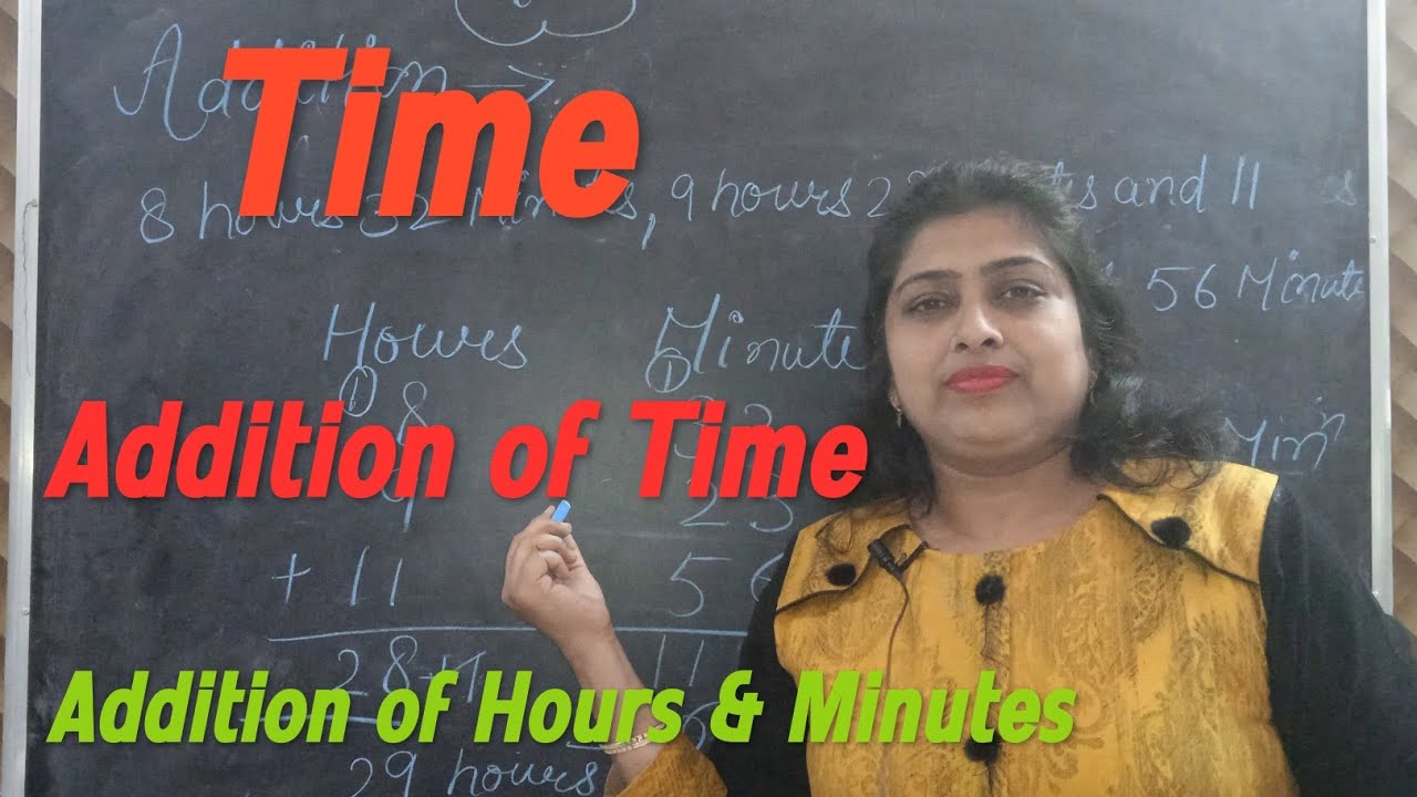 Addition Of Time Addition Of Hours Minutes How To Add Time addition-of-time-addition-of-hours-minutes-how-to-add-time