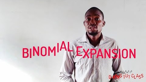 BINOMIAL EXPANSION || D_KING TUT CLASS || RAISING BRIGHT MATHEMATICIANS 🔥