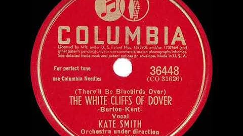1942 HITS ARCHIVE: The White Cliffs Of Dover - Kate Smith