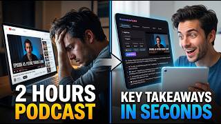 Summarize Podcasts with AI: Get the Key Takeaways in Seconds