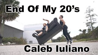 End Of My 20's - Caleb Iuliano - Parkour | Freerunning