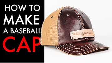 Learn to Make a Baseball Cap