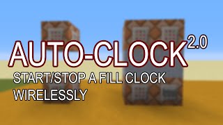 IMPROVED AUTO-CLOCK 2.0 - Starting/Stopping a Fill Clock Wirelessly | Minecraft 1.8 Concept