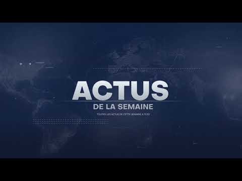 ACTUS DE LA SEMAINE DU DIMANCHE 23 JUILLET 2023