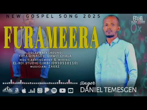 FURAMEERA Daniel Temasgen Spiritual Song 2025