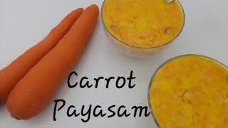 നല്ല രുചിയുള്ള കാരറ്റ് പായസം | Carrot Payasam Recipe in Malayalam | Kerala Recipes