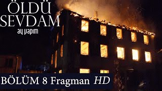 Öldü Sevdam 8.Bölüm Fragman ᴴᴰ
