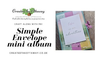 Simple Envelope Mini Album Tutorial@createdtheottaway