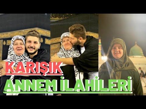 KARIŞIK ANNEM İLAHİLERİ (Fırat Türkmen)