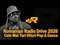 Romanian Radio Drive 2026 | Cele Mai Tari Hituri Pop & Dance